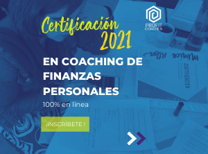 Certificación en Coaching de Finanzas Personales en línea 2021